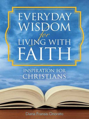 cover image of Everyday Wisdom for Living with Faith